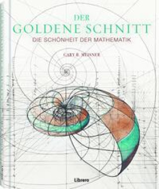 Kniha Der Goldene Schnitt Gary B. Meisner