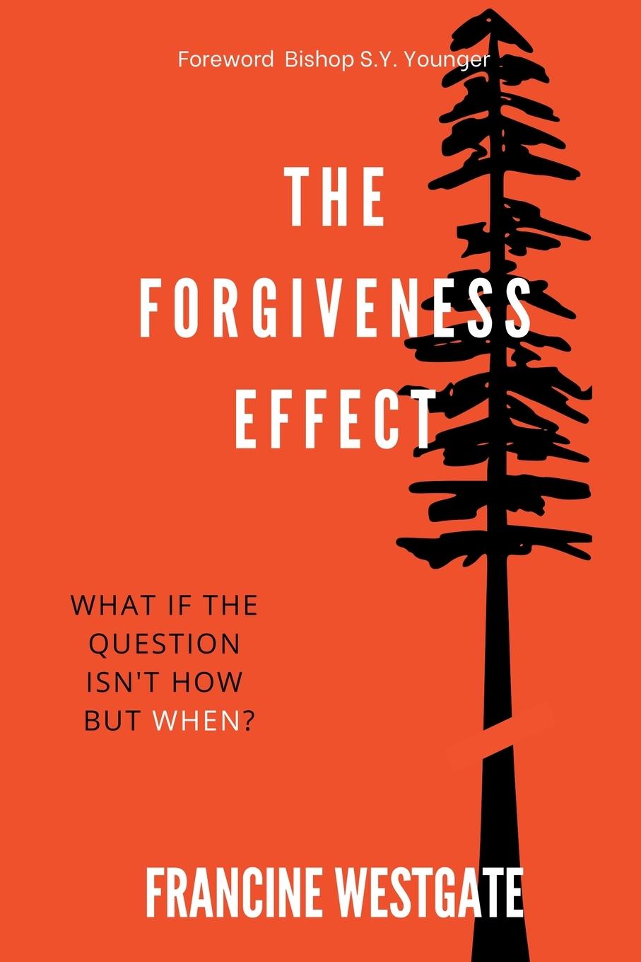 Knjiga The Forgiveness Effect Francine Westgate