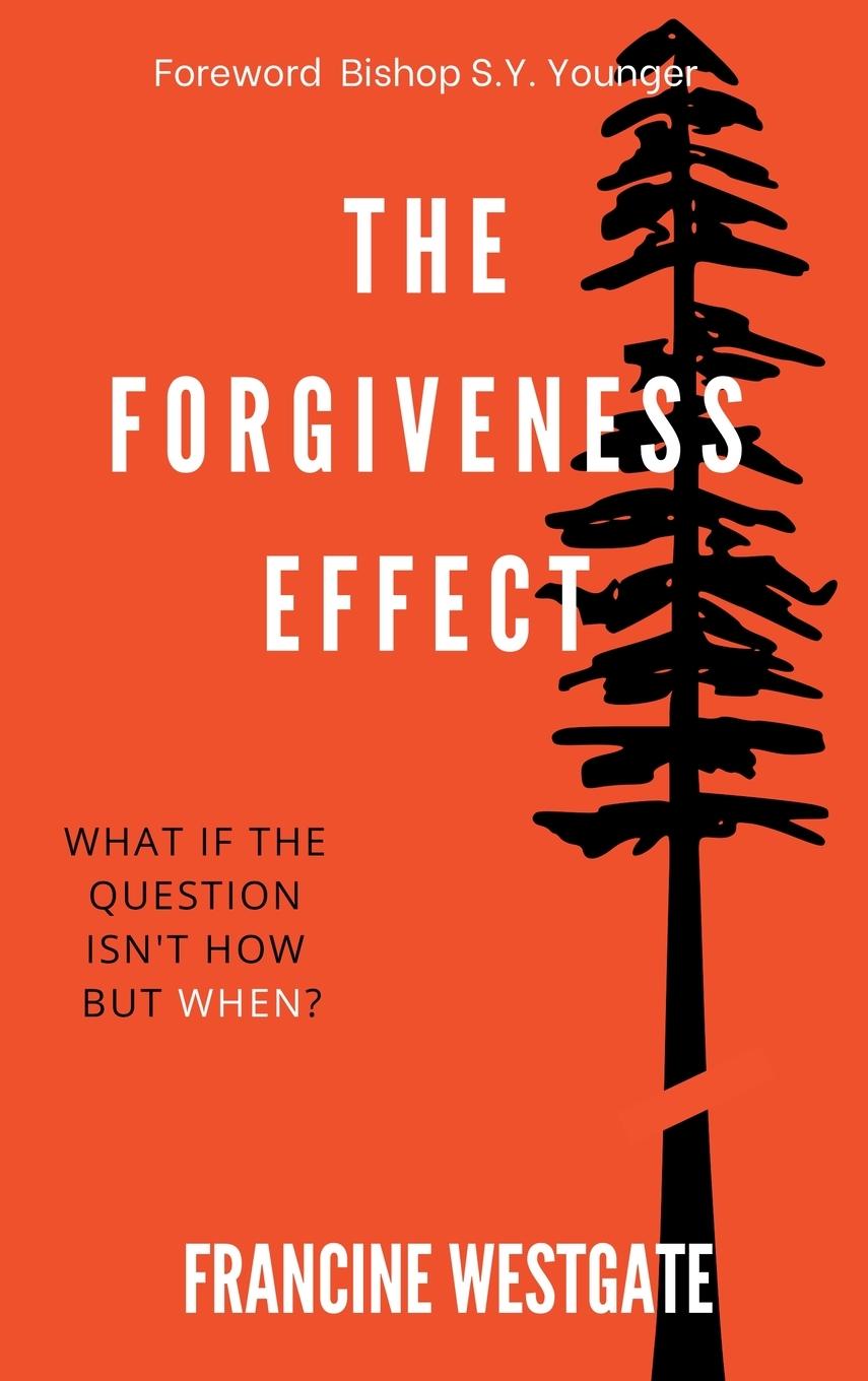 Knjiga The Forgiveness Effect Francine Westgate