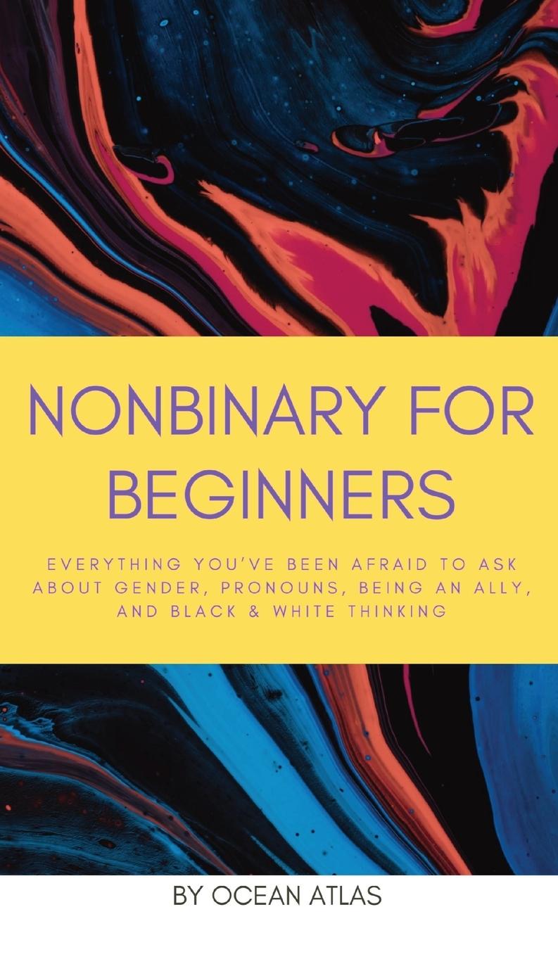 Book Nonbinary For Beginners Ocean Atlas