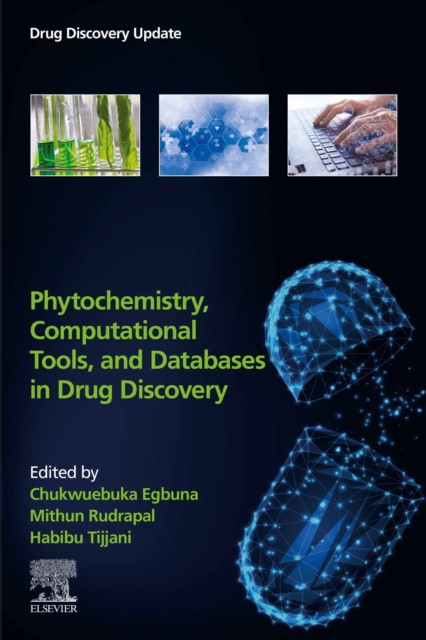 E-kniha Phytochemistry, Computational Tools, and Databases in Drug Discovery Chukwuebuka Egbuna