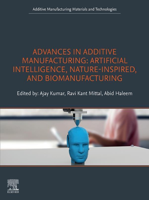 E-book Advances in Additive Manufacturing Ajay Kumar