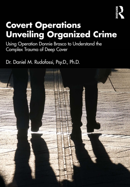 E-book Covert Operations Unveiling Organized Crime Daniel M. Rudofossi