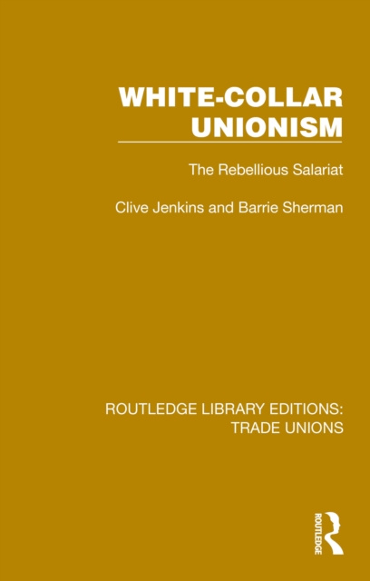 E-kniha White-Collar Unionism Clive Jenkins