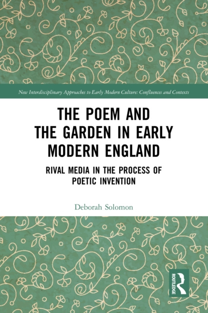 E-kniha Poem and the Garden in Early Modern England Deborah Solomon