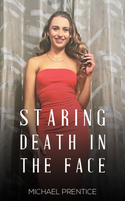 E-book Staring Death in the Face Michael Prentice