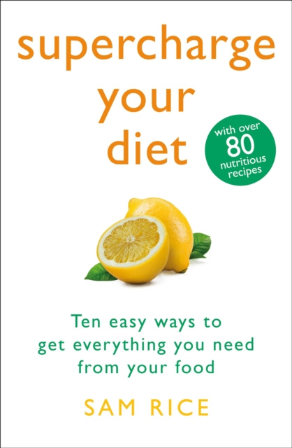 E-Book Supercharge Your Diet Sam Rice