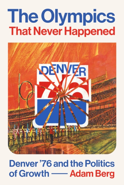 E-book Olympics that Never Happened Berg Adam Berg