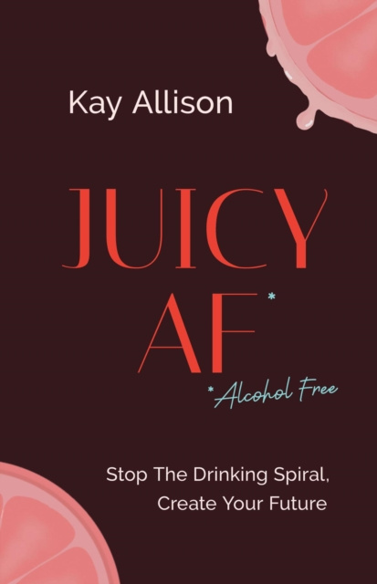 E-knjiga Juicy AF* Kay Allison