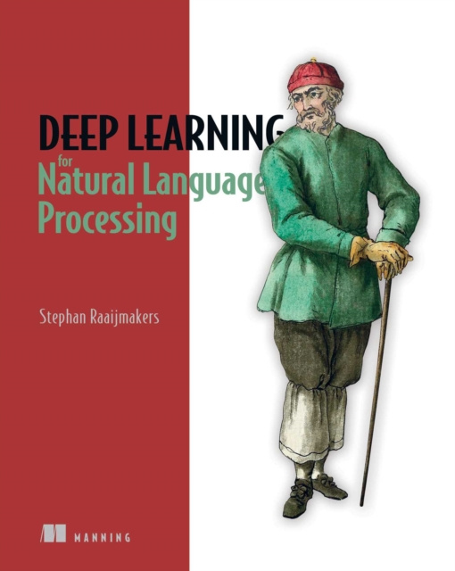 E-book Deep Learning for Natural Language Processing Stephan Raaijmakers