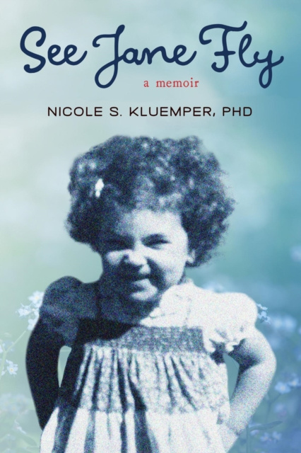 E-knjiga See Jane Fly Nicole Kluemper
