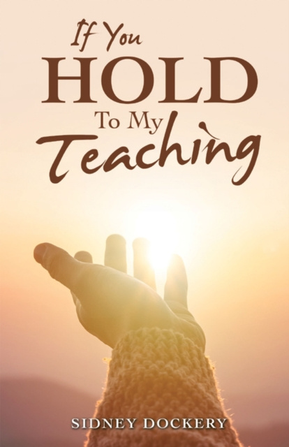 E-knjiga If You Hold to My Teaching Sidney Dockery
