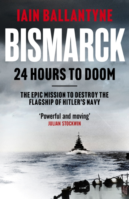 E-knjiga Bismarck: 24 Hours to Doom Iain Ballantyne