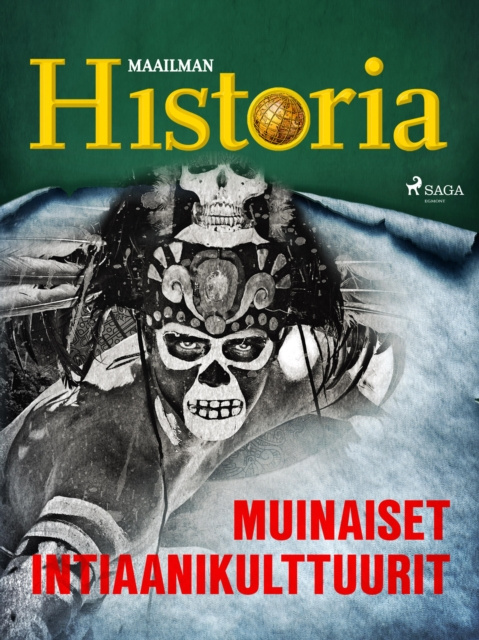 E-book Muinaiset intiaanikulttuurit Maailman historia