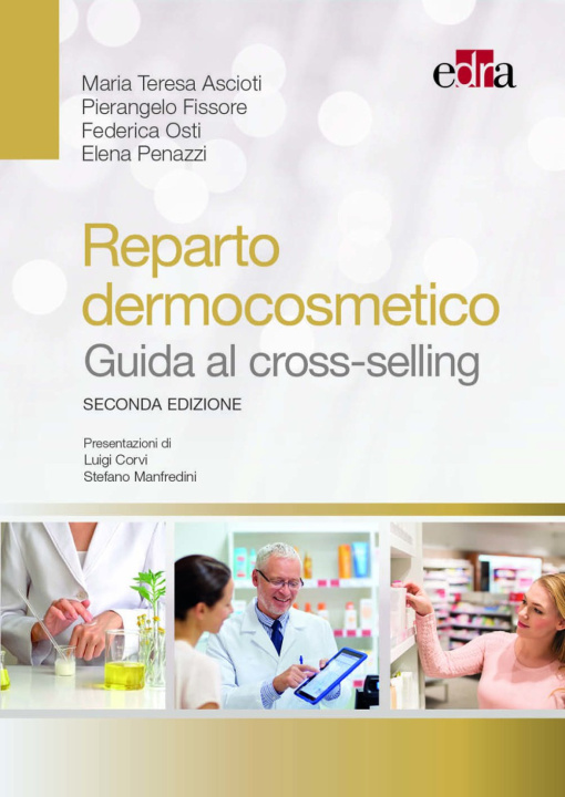 Kniha Reparto dermocosmetico. Guida al cross-selling Maria Teresa Ascioti