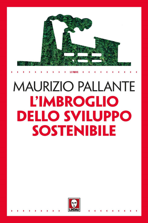 Carte imbroglio dello sviluppo sostenibile Maurizio Pallante