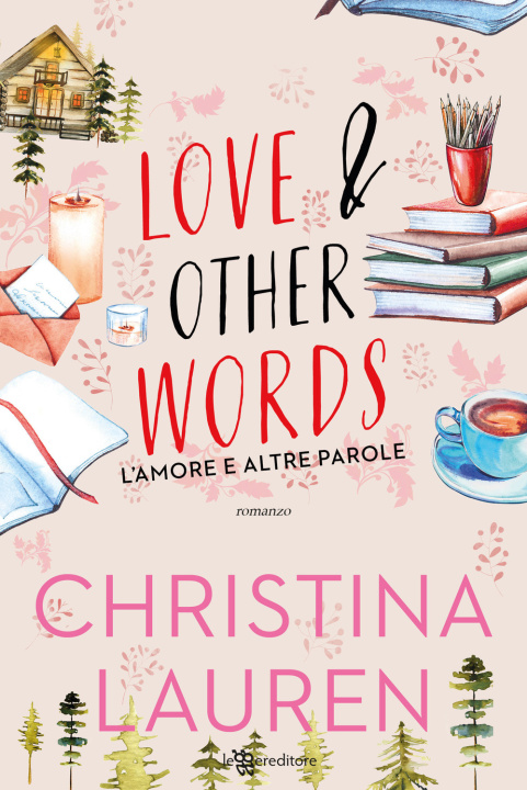 Kniha Love & other words. L'amore e altre parole Christina Lauren