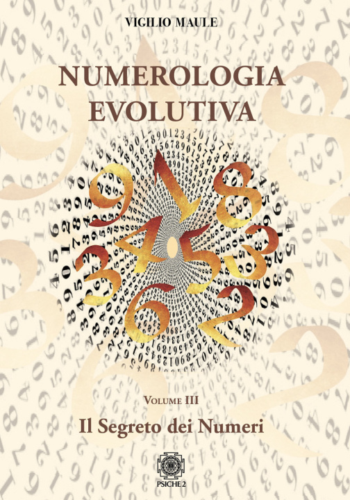 Книга Numerologia evolutiva. I segreti del numero Vigilio Maule