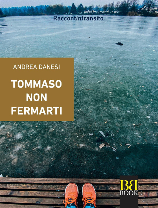 Книга Tommaso non fermarti Andrea Danesi