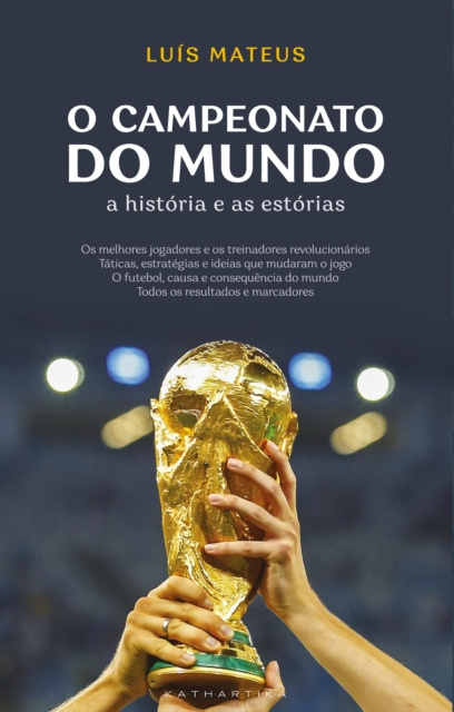E-book O Campeonato do Mundo: A Historia e as Estorias Mateus Luis Mateus