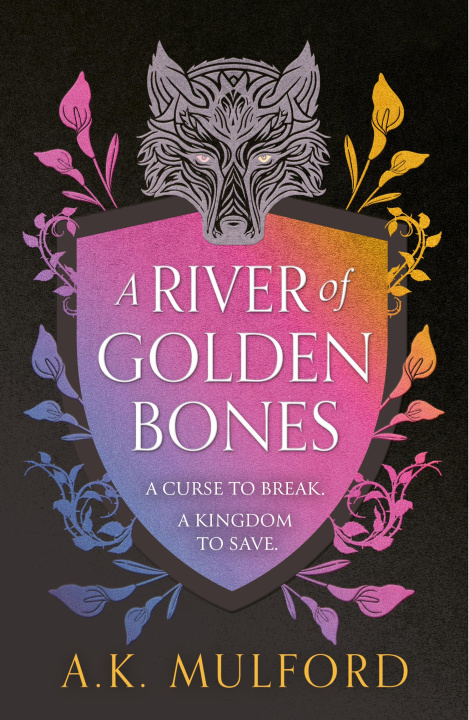 Carte River of Golden Bones A.K. Mulford