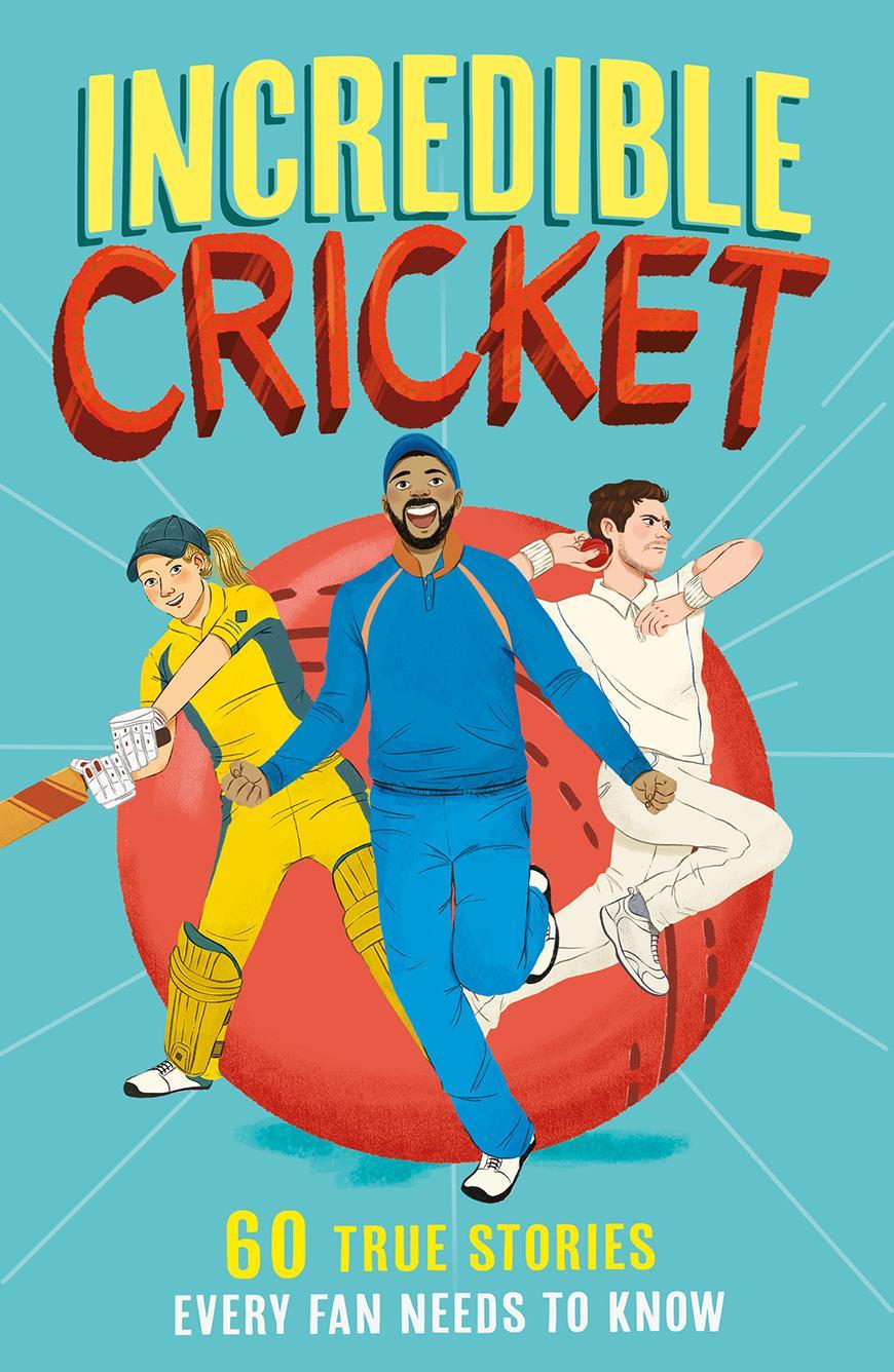 Könyv Incredible Cricket Stories Clive Gifford