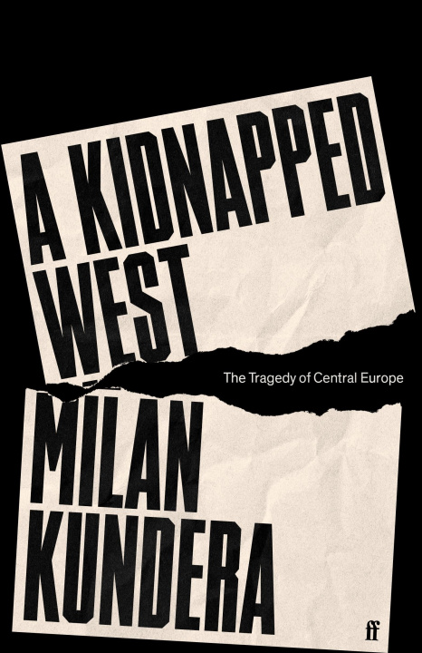 Könyv Kidnapped West Milan Kundera