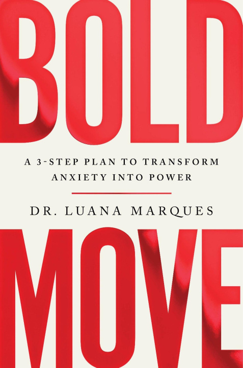 Könyv Bold Move Dr Luana Marques
