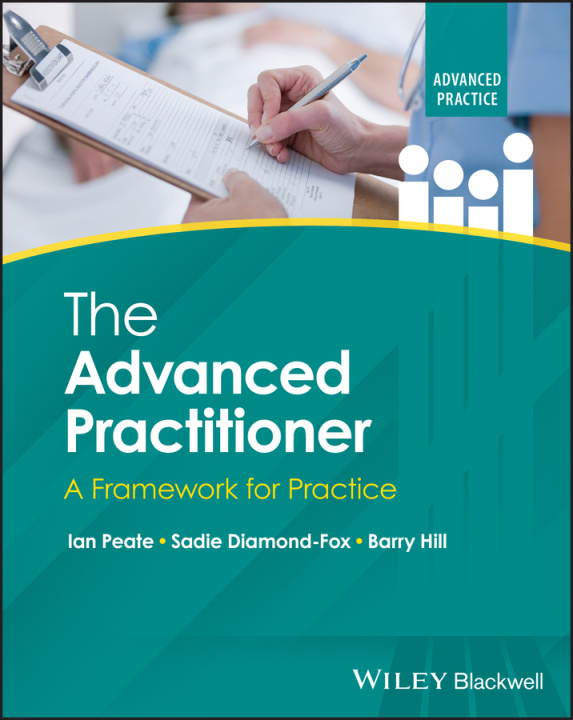 Book Advanced Practitioner: A Framework for Clinica l Practice I Peate