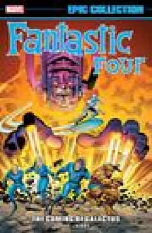 Könyv Fantastic Four Epic Collection: The Coming Of Galactus Stan Lee
