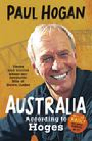 Kniha Australia According to Hoges Paul Hogan