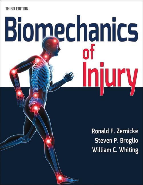 Kniha Biomechanics of Injury Ronald F. Zernicke