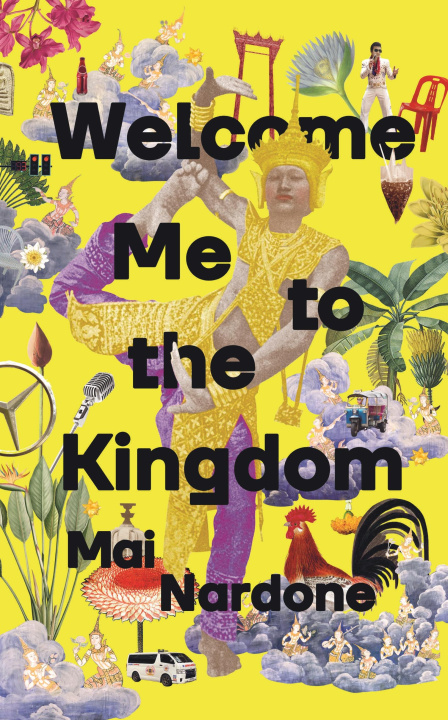 Carte Welcome Me to the Kingdom Mai (author) Nardone