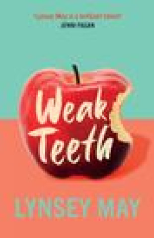 Knjiga Weak Teeth Lynsey May