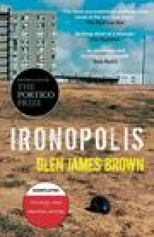Knjiga Ironopolis Glen James Brown