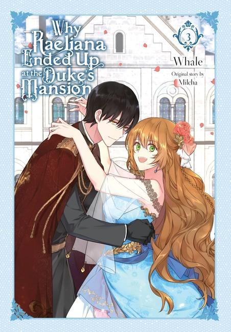 Book Why Raeliana Ended Up at the Duke's Mansion, Vol. 3 