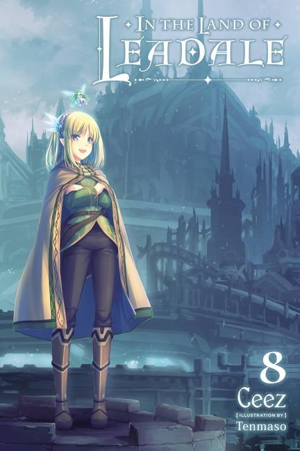 Book In the Land of Leadale, Vol. 8 (light novel) Ceez