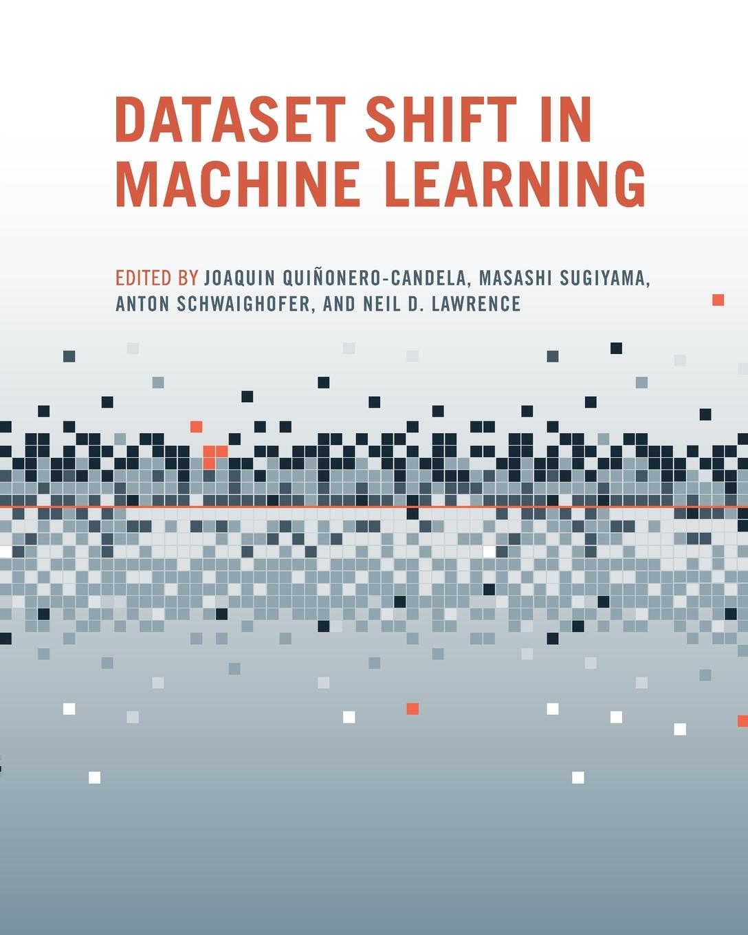 Knjiga Dataset Shift in Machine Learning Anton Schwaighofer