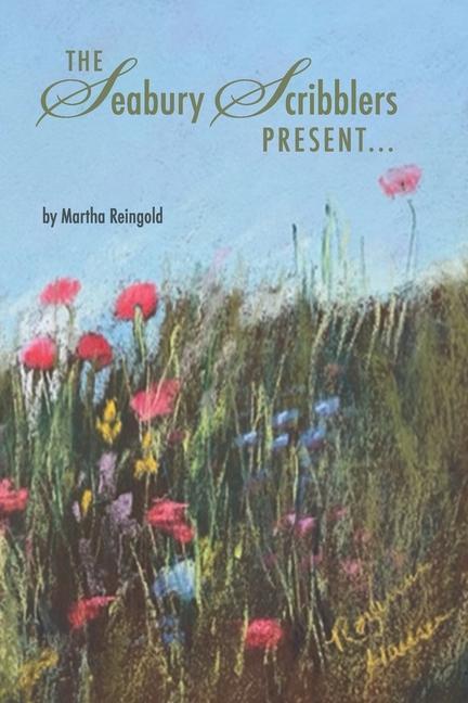 Knjiga The Seabury Scribblers Present... Martha Reingold