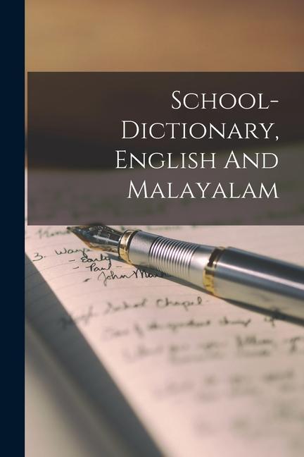 Kniha School-dictionary, English And Malayalam 