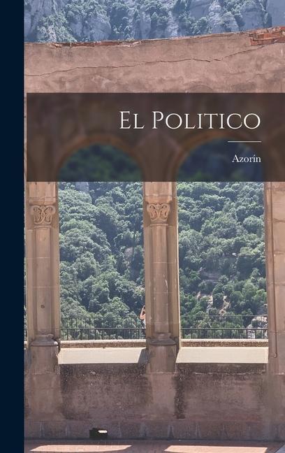Knjiga El Politico Azorín 1873-1967