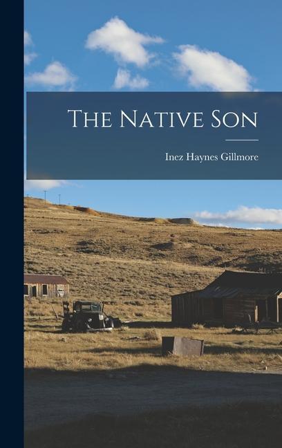 Buch The Native Son Inez Haynes Gillmore