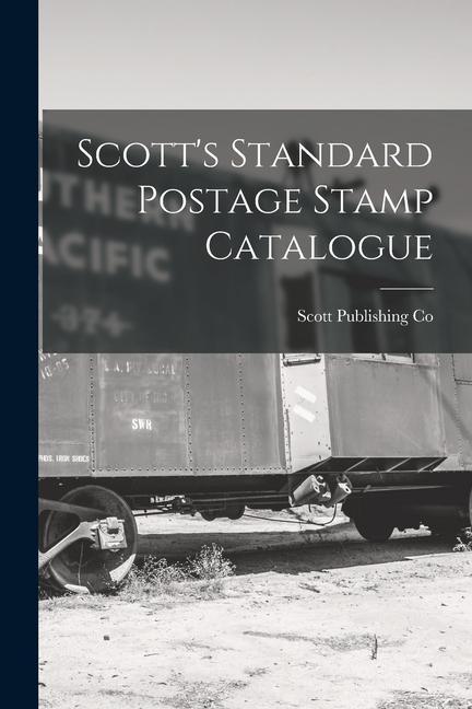 Kniha Scott's Standard Postage Stamp Catalogue 