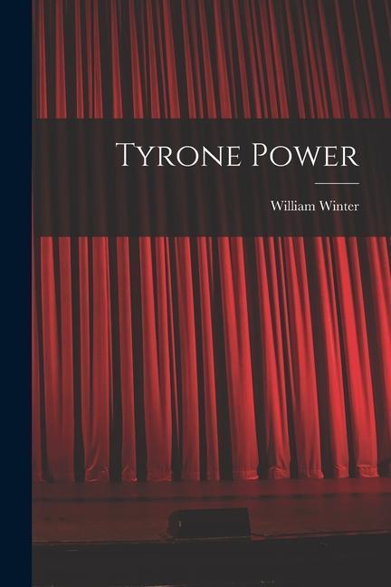 Knjiga Tyrone Power William Winter