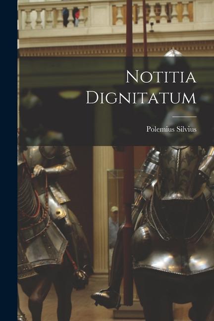 Knjiga Notitia Dignitatum Polemius Silvius