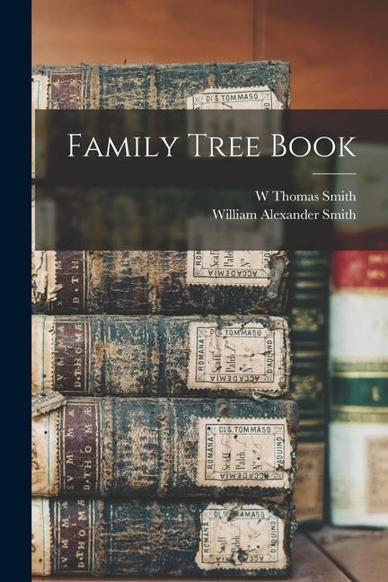 Książka Family Tree Book W. Thomas Smith