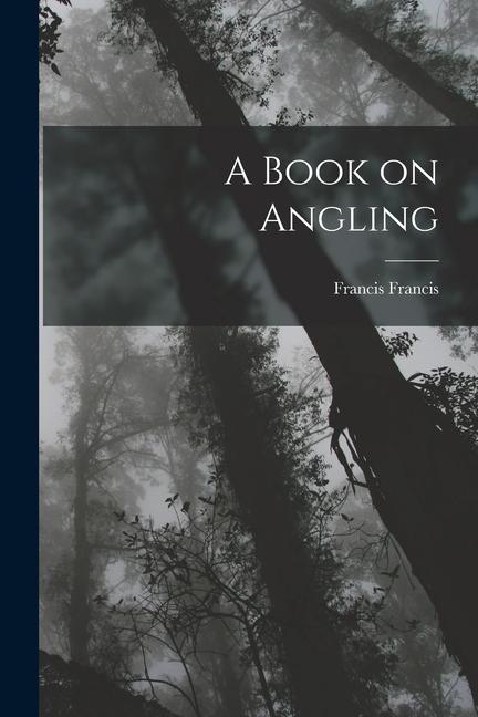 Carte A Book on Angling 