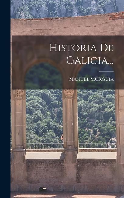 Carte Historia De Galicia... 