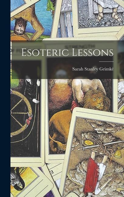 Knjiga Esoteric Lessons Sarah Stanley Grimké