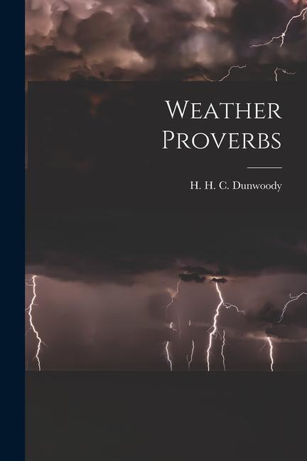 Knjiga Weather Proverbs H. H. C. Dunwoody
